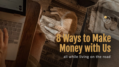 8 Ways to Make Money with Us While Living on the Road