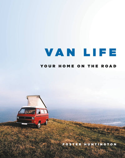 Simpler Ways Vanlife and Roadtrip Marketplace Simpler Ways Van Life: Your Home on the Road - Foster Huntington Hardcover