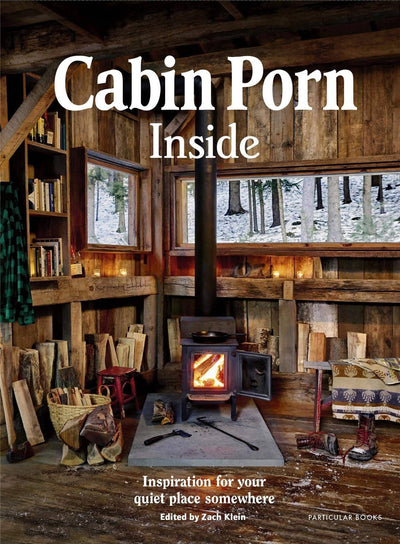 Simpler Ways Vanlife and Roadtrip Marketplace Simpler Ways Cabin Porn: Inside - Zach Klein Paperback