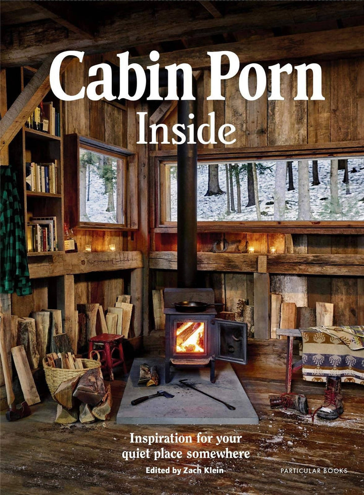 Cabin Porn: Inside | Zach Klein
